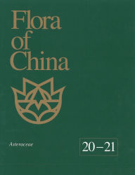 Flora of China, Volume 20-21: Asteraceae Zhengyi Wu Editor