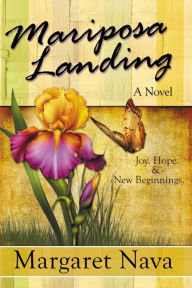 Mariposa Landing - Margaret Nava