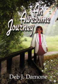 An Awesome Journey - Deb J. Damone