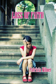 Loss of Faith Patricia Milner Author
