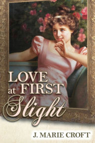 Love at First Slight J. Marie Croft Author
