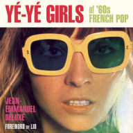 Yé-Yé Girls of '60s French Pop Jean-Emmanuel Deluxe Author