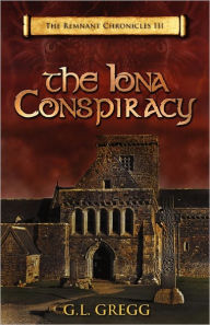 The Iona Conspiracy G. L. Gregg Author