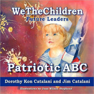 WeTheChildren, Patriotic ABC Dorothy Kon Catalani Author