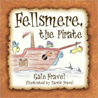 Fellsmere, The Pirate Gale Fravel Author