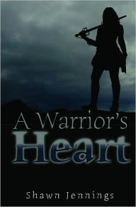 A Warriors Heart Shawn Jennins Author