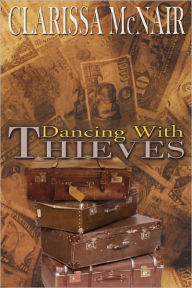 Dancing With Thieves Clarissa Mcnair Author