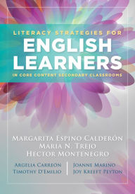 Literacy Strategies for English Learners in Core Content Secondary Classrooms Maria Espino Calderon Author