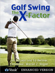 Golf Swing: The X-Factor I (Enhanced Edition) - Jim McLean