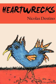 Heartwrecks Nicolas Destino Author