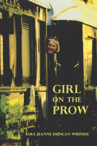 Girl on the Prow Sara Jeanne Duncan Widness Author