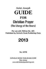 Saint Joseph Guide for Christian Prayer: The Liturgy of the Hours - Catholic Book Publishing