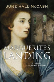 Marguerite's Landing June Hall McCash Author