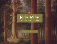 John Muir: America's Naturalist Thomas Locker Author