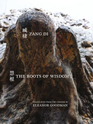 The Roots of Wisdom Di Zang Author