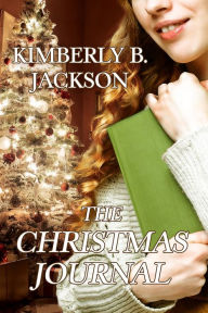 The Christmas Journal Kimberly B. Jackson Author