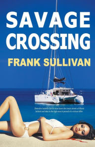 Savage Crossing Frank Sullivan Author