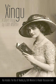 Xingu: A Short Story: Also Includes The Vice of Reading and Reader Discussion Guide Vikk Simmons Author