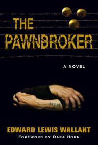 The Pawnbroker: A Novel Edward Lewis Wallant Author