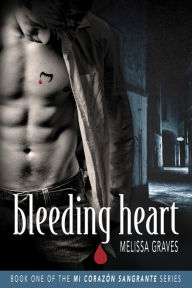 Bleeding Heart - Melissa Graves