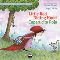 Little Red Riding Hood/Caperucita Roja Teresa Mlawer Author