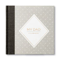 My Dad - In His Own Words - A Keepsake Interview Book Miriam Hathaway Author