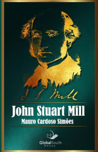 John Stuart Mill Mauro Cardoso Simoes Author