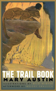 The Trail Book Mary Austin Author