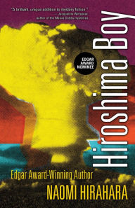 Hiroshima Boy (Mas Arai Series #7) Naomi Hirahara Author