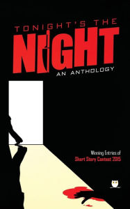 Tonight's the Night: An Anthology of Crime Stories Various Author Author