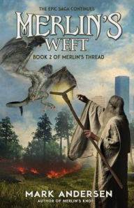 Merlin's Weft Mark Andersen Author
