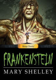 Manga Classics Frankenstein Mary Shelly Author