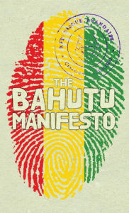 The Bahutu Manifesto Anthony Horvath Editor