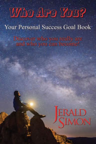 Who Are You?: Your Personal Success Goal Book