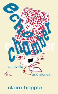 Echo Chamber Claire Hopple Author