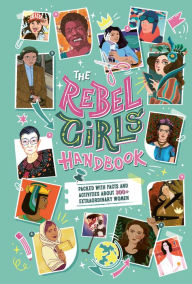 The Rebel Girls Handbook Rebel Girls Author