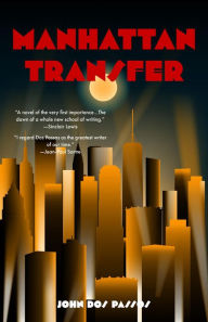 Manhattan Transfer (Warbler Classics) John Dos Passos Author