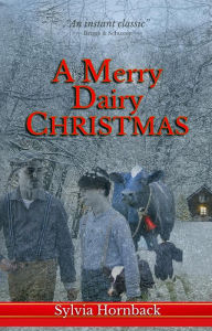 A Merry Dairy Christmas Sylvia Hornback Author