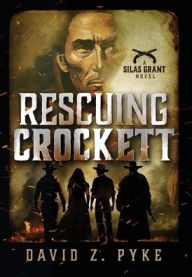 Rescuing Crockett David Z Pyke Author