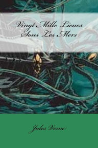 Vingt Mille Lieues Sous Les Mers Jules Verne Author