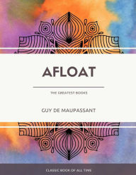 Afloat - Guy de Maupassant