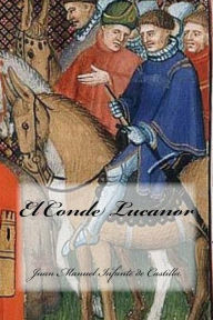 El Conde Lucanor Juan Manuel Infante de Castilla Author