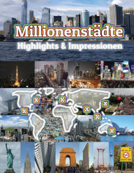 Millionenstädte Highlights & Impressionen: Original Wimmelfotoheft mit Wimmelfoto-Suchspiel - Philipp Winterberg