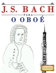 J. S. Bach para o Obo Easy Classical Masterworks Author