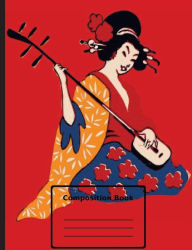 Beautiful Geisha Playing Shamisen - Composition Notebook: college ruled, 7.44