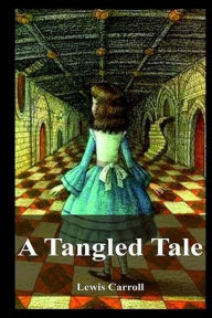 A Tangled Tale Lewis Carroll Author