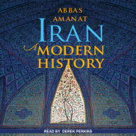 Iran: A Modern History Abbas Amanat Author