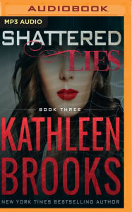Shattered Lies Kathleen Brooks Author