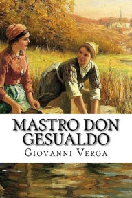 Mastro Don Gesualdo Giovanni Verga Author