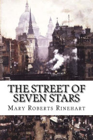 The Street of Seven Stars - Mary Roberts Rinehart